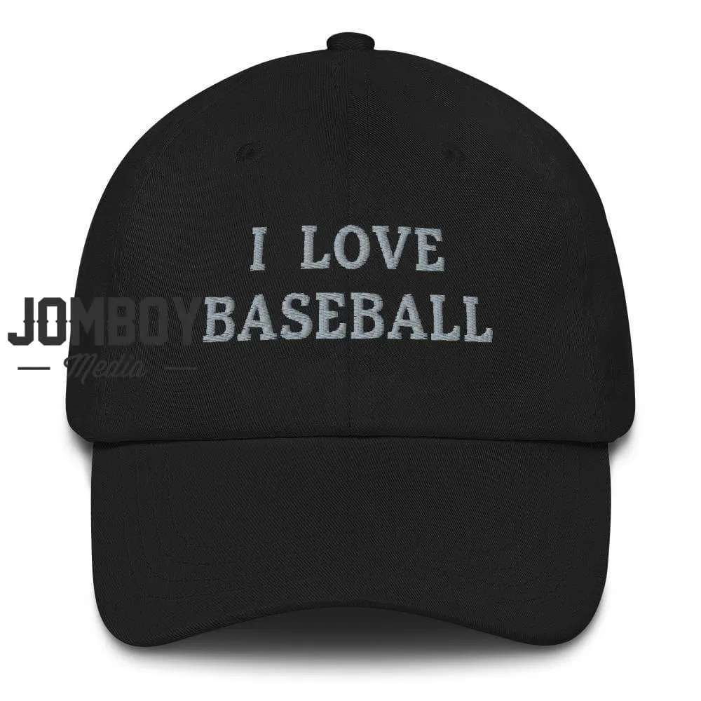 I Love Baseball | Dad Hat